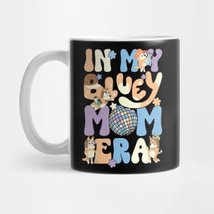 In My Bluey Mom Era Mug